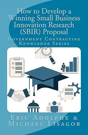How to Develop a Winning SBIR Proposal — book cover